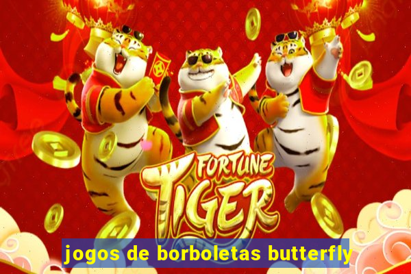 jogos de borboletas butterfly